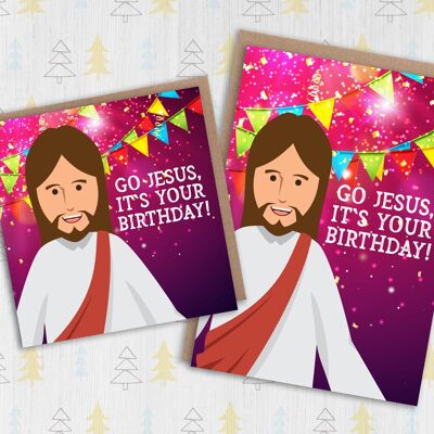Carte de Noël : Allez Jésus, c'est ton anniversaire