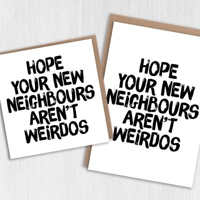 Tarjeta de nuevo hogar: Espere que sus nuevos vecinos no sean raros