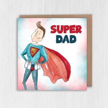 Anniversaire papa, carte fête des pères : Super papa 2
