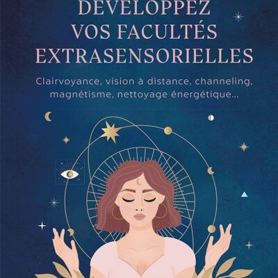 BOOK - Develop your extrasensory faculties