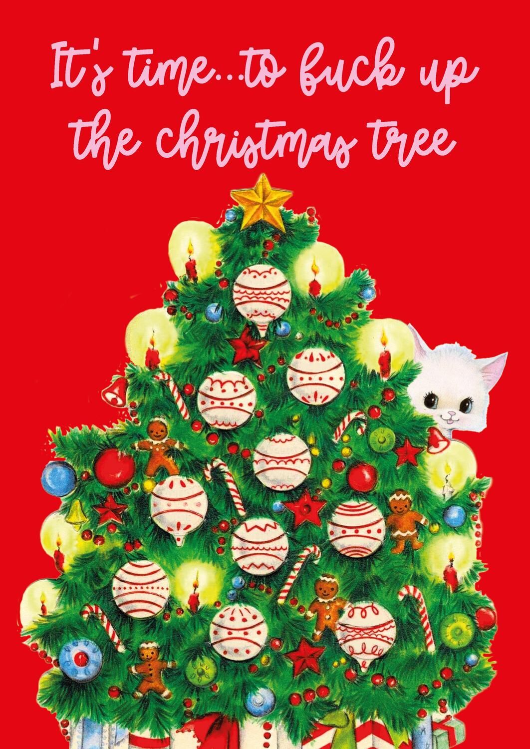 Vintage Christmas Card | It's Time To Fuck Up The Christmas Tree