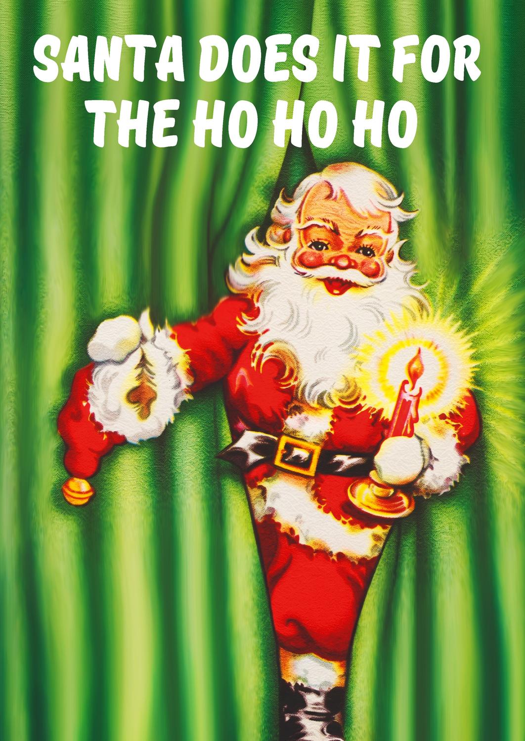 Vintage Christmas Card | Santa Does It For The Ho Ho Ho