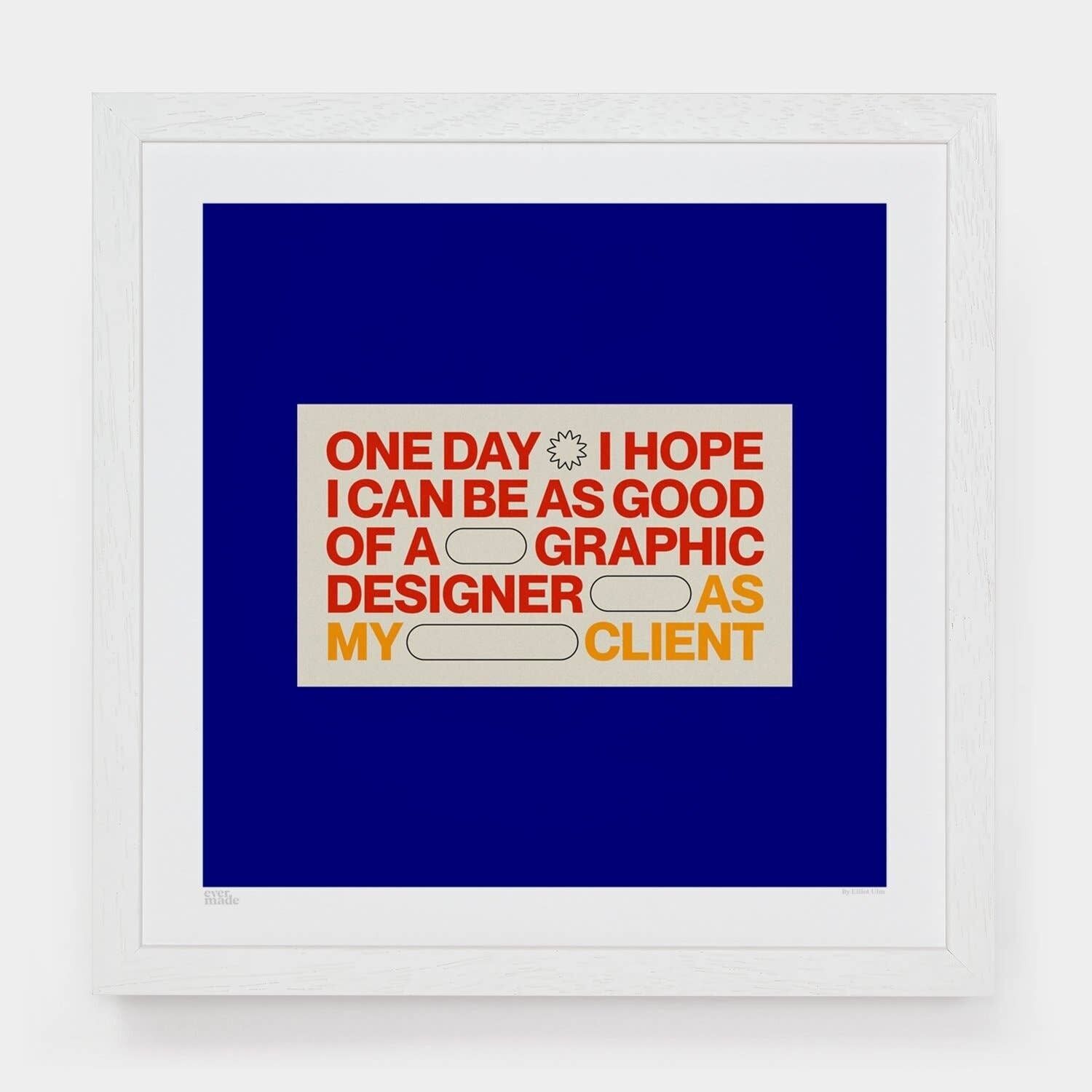 As Good As__Small [33cm x 33cm] / Unframed