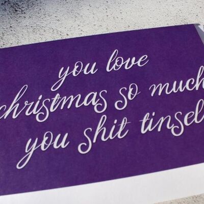 Cartolina di Natale "Ami così tanto il Natale, merda Tinsel"