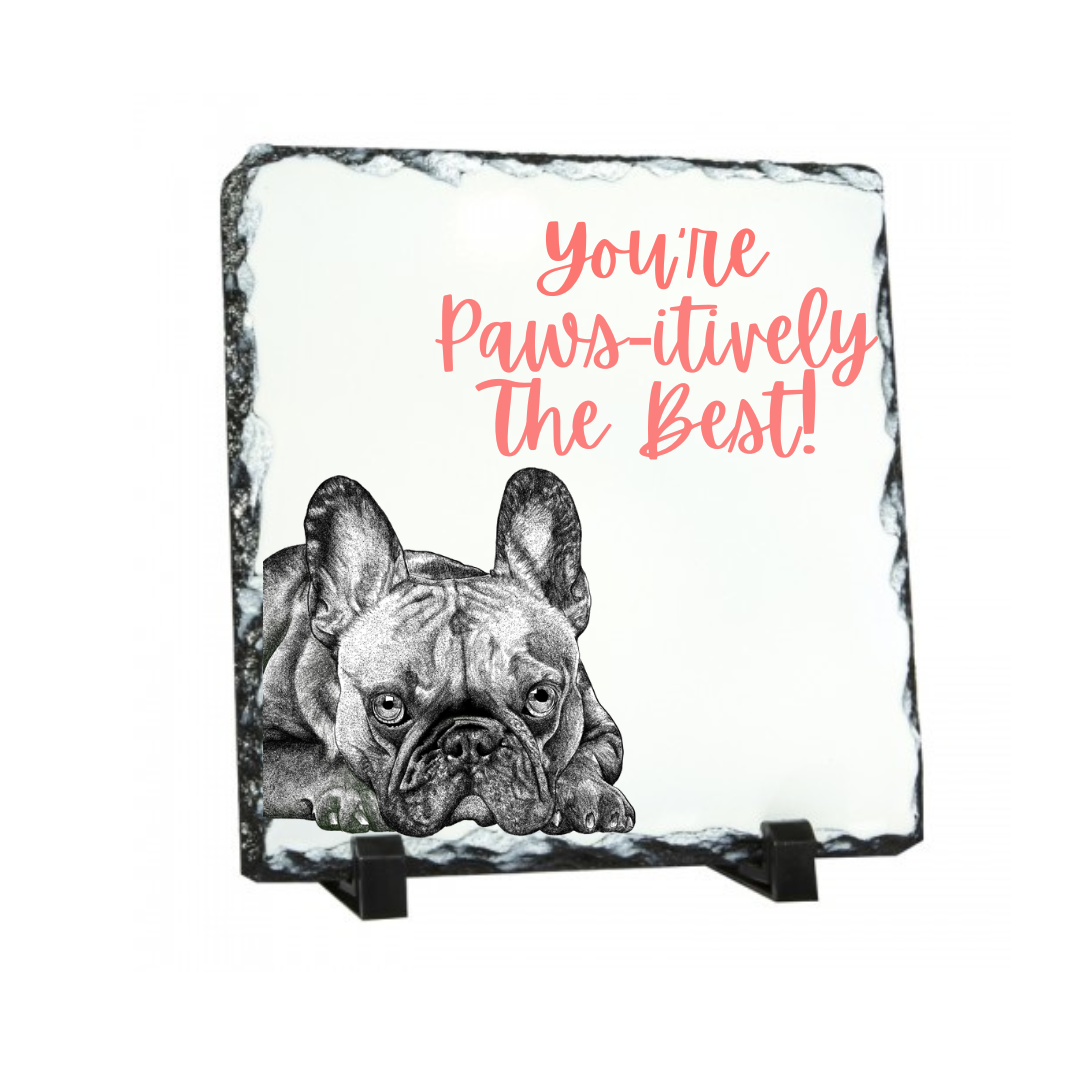 You’re Paws-itively The Best Ornamental Slate