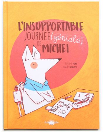 L'insupportable journée (géniale) de Michel