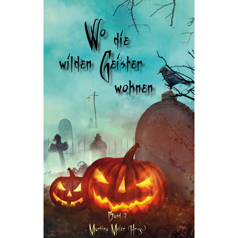 Wo die wilden Geister wohnen Bd. 2 - Halloween, Geister