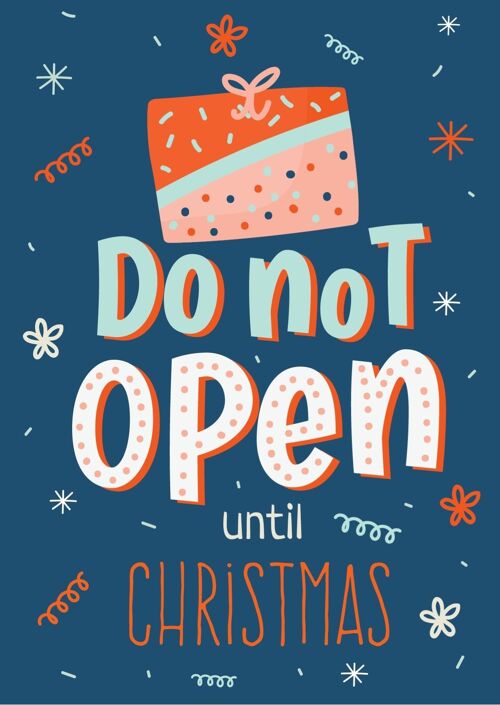 Do not open untill christmas | Kaart A6