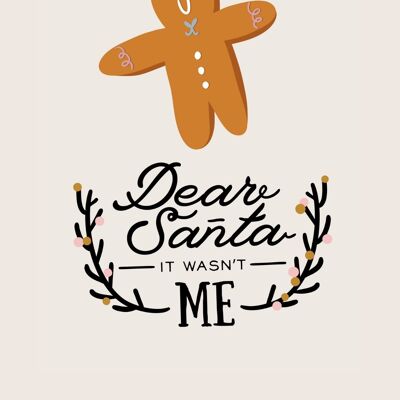 Dear santa it wasn't me | Card A6