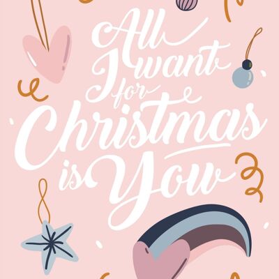 All I want for christmas is you | Card A6