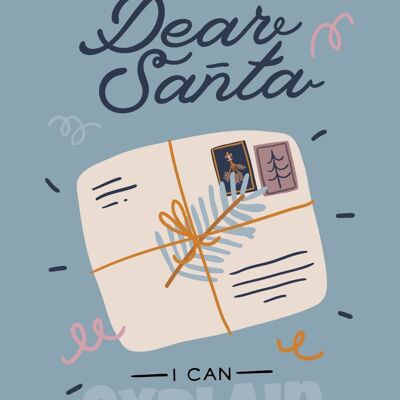 Dear santa i can explain | Card A6