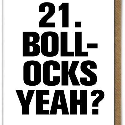 Funny Card -  21 Bollocks yeah