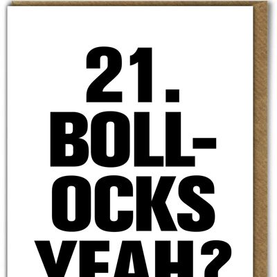 Funny Card -  21 Bollocks yeah