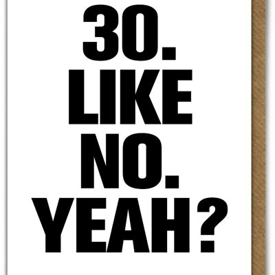 Funny Card - 30 Like No Yeah