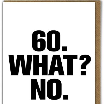 Funny Card - 60 What No
