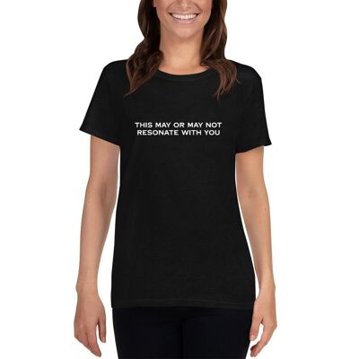 This May or May Not Resonate - WoMen's short sleeve t-shirt - 2XL