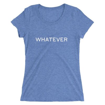 Whatever Ladies' short sleeve t-shirt - Blue Triblend