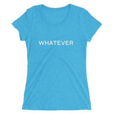 Whatever Ladies' short sleeve t-shirt - Aqua Triblend