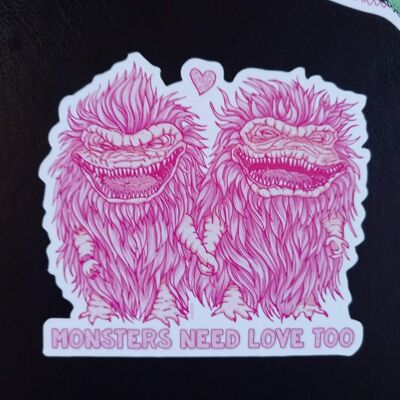 Monsters need love too Sticker