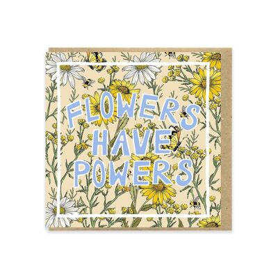 Flowers Have Powers 01 130mm Square Greeting Card