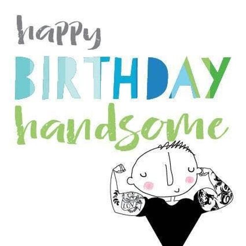 BLO08 Happy Birthday Handsome