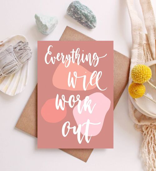 Everything Will Work Out A6 Greeting Card