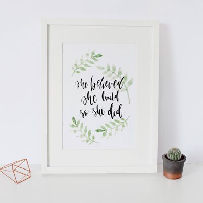 She Believed She Could, So She Did' Hand Lettered Print