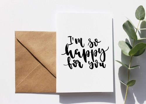 I'm So Happy For You' Hand Lettered Card