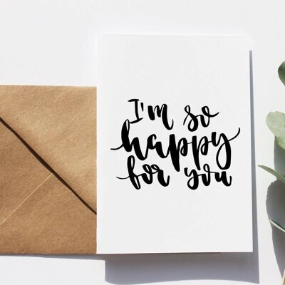 I'm So Happy For You' Hand Lettered Card