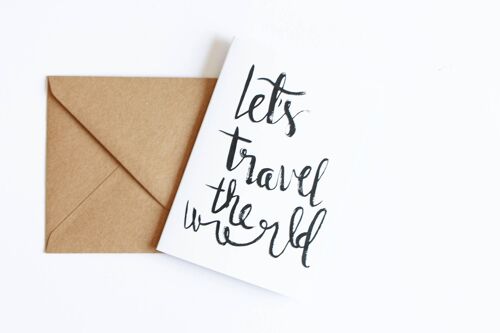 Let's Travel The World' Hand Lettered Card