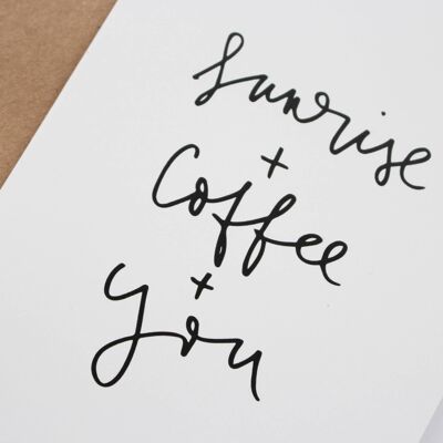 Sunrise + Coffee + You'