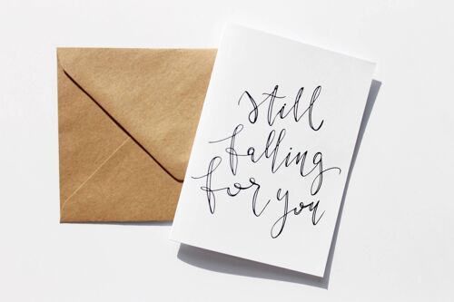 Still Falling For You' Hand Lettered Card