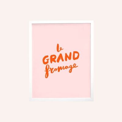Le Grande Fromage A3 (11,69 x 16,53 Zoll)