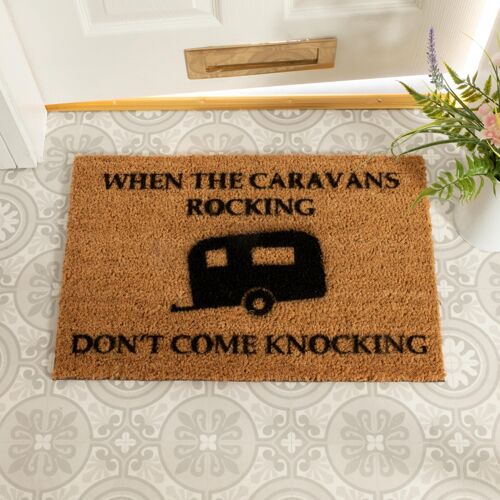 If the Caravan is Rocking, Don't Come Knocking Doormat