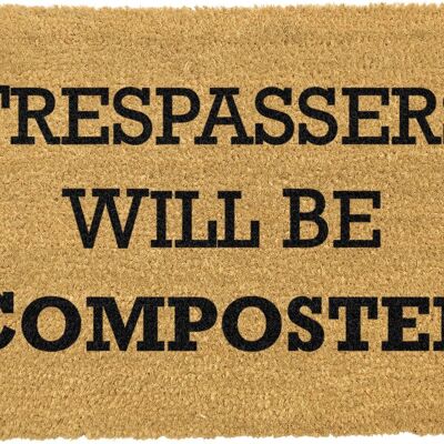 Trespassers Will Be Composted Doormat