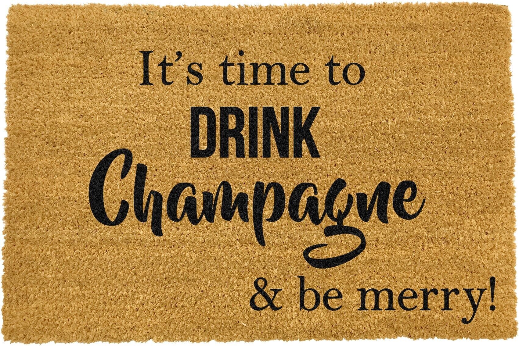 Es hora de beber champán y ser feliz felpudo