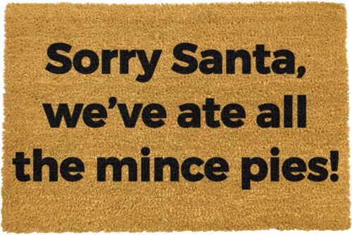 Sorry Santa, We ate all the Mince Pies Doormat