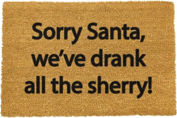 Désolé le Père Noël, nous avons bu tout le paillasson Sherry 1