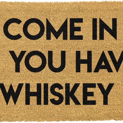 Entrez si vous avez un paillasson à whisky