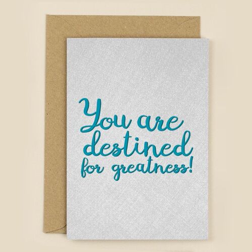 Destined for Greatness Greeting Card