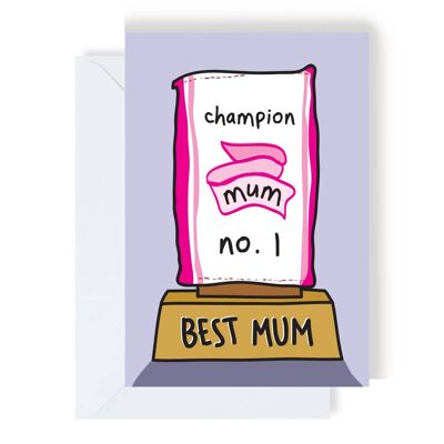 Champion Mum No1