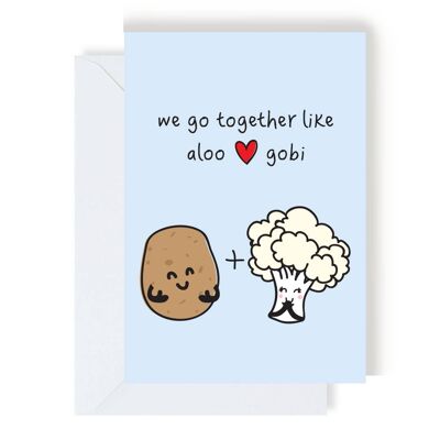 We Go Together Like Aloo Gobi Greeting Card
