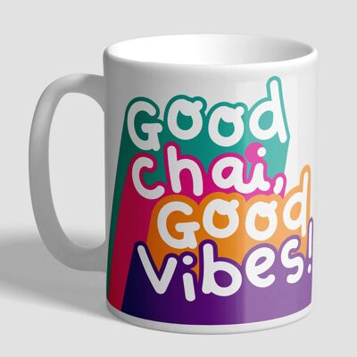 Good Chai, Good Vibes Mug