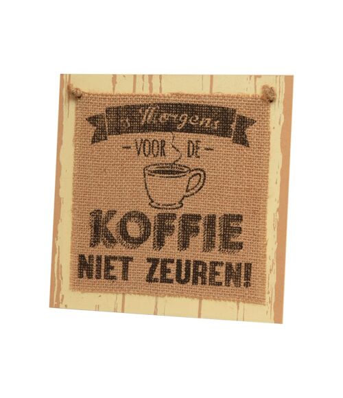 Wooden sign - 's Morgens voor de koffie