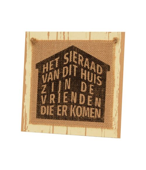 Wooden sign - Het sieraad van dit huis