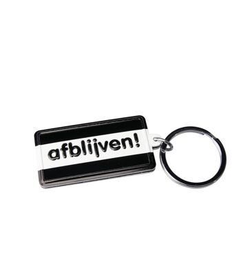 Porte-clés Noir & Blanc - Afblijven!