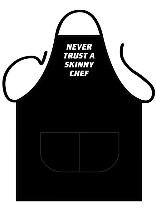 Never trust a skinny chef apron