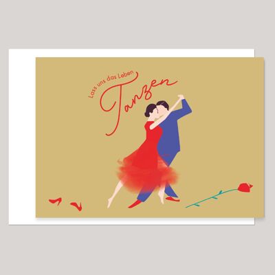 Grußkarte »Lass uns das Leben tanzen« 
(Liebe, Jahrestag, Verlobung, Hochzeit)