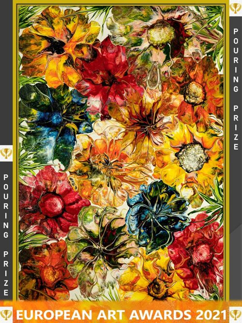 FLOWERS FOR YOU, Winner of the European Art Awards 2021 in the category Pouring Art !