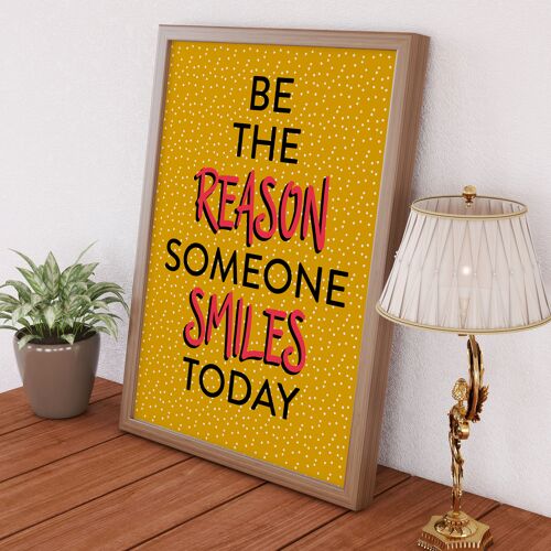 Be the reason someone smiles today motivational, positivity print for hallway